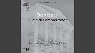 Lucia di Lammermoor: Act II: Il dolce suono mi colpi di sua! (Lucia)