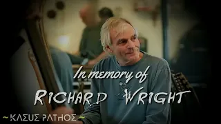 In Memory of Richard Wright (1943 ～ 2008)