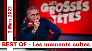 Les Grosses Têtes : BEST OF - Les moments cultes. 03/3/2023