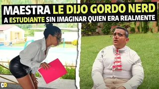 Maestra le dijo gordo nerd a estudiante sin imaginar quien era.