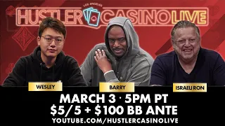 Wesley, Barry, Israeli Ron, Nick, Ronnie - $5/5/100 Ante Game - Commentary by RaverPoker