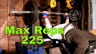 Max Reps Bench Press Challenge w 225lbs