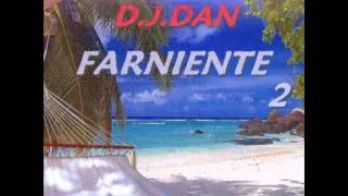 LOUNGE MUSIC " FARNIENTE 2 " by D.J.DAN MIMI