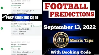 FOOTBALL PREDICTIONS TODAY 13/09/2022|SOCCER PREDICTIONS|BETTING STRATEGY|BETTING TIPS.