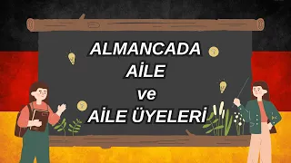 Almanca Aile ve Aile Üyeleri | Almanca Öğreniyorum