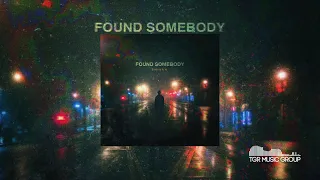 SHIVAN - Found Somebody [Official Audio]