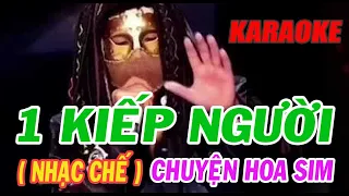 Karaoke Một Kiếp Người 💗 Nhạc Chế Chuyện Hoa Sim 💗 VKT Channel-1 💗