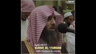 Surah Al Furqan | Sheikh Muhammad Al Luhaidan