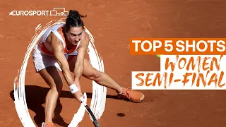 Top 5 shots in the women's semi-final | 2022 Roland Garros | Eurosport Tennis