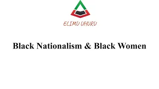 Black Nationalism & Black Women