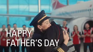 Happy Father's Day - Turkish Airlines