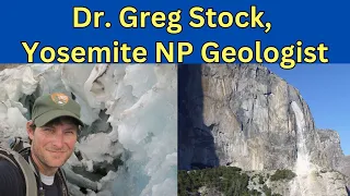 Yosemite's Rockfall Hazards and More: A Discussion with Dr. Greg Stock, Yosemite NP Geologist