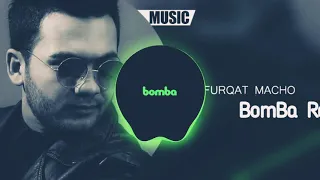 FURQAT MACHO BomBa REMIX 2020