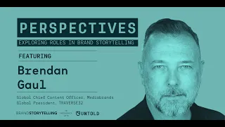 Impacting Audience Perception with Brand Stories | Perspectives