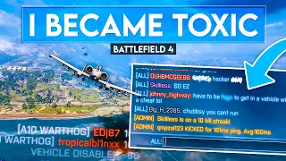 I Became the Most TOXIC Player in Battlefield 4...