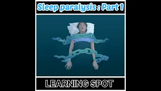 Sleep paralysis : Part 1