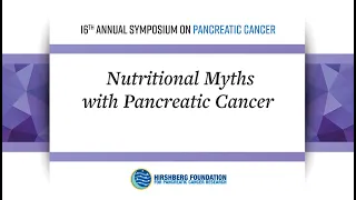 Dr. Zhaoping Li: Nutritional Myths With Pancreatic Cancer