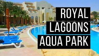 Royal lagoons aqua park resort Hurghada 5 *  Египет Хургада. Обзор отеля.Что изменилось?