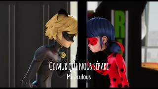 Ce mur qui nous sépare | Miraculous