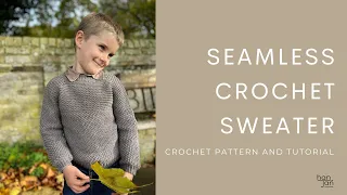 Seamless Crochet Sweater Pattern for Boys and Girls Tutorial