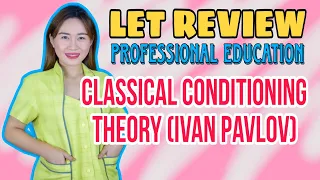 CLASSICAL CONDITIONING THEORY | IVAN PAVLOV | LET REVIEW | CRUZITTA | VE NEIL VLOGS