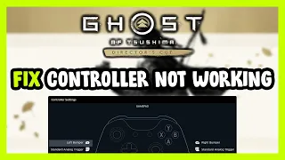 FIX Ghost of Tsushima DIRECTOR'S CUT Controller/Gamepad Not Working on PC