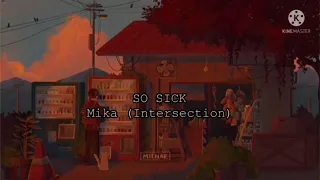 So Sick - Mika (米卡) Lyrics ENG