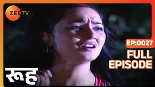 Rooh - Indian Horror Show - Full Episode - 27 - Tarun Khanna, Vaquar Shaikh, Neha Bam - Zee Tv