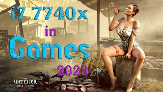 i7 7740x in Games 2023