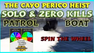 Wheel Spin - Patrol Boat // SOLO // ZERO KILLS