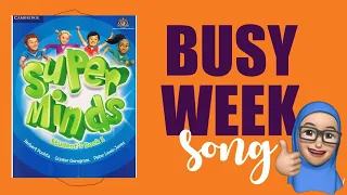 Superminds Busy Week Song