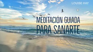 Meditación Guiada para Sanarte a tí Mismo - Por Louise Hay [Duplicado]