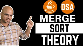 Merge Sort Theory | DSA