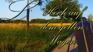 Hoch auf dem gelben Wagen | Der Wagen rollt (Urfassung) | Lorelina | Waldzither | Volkslied