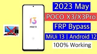 Final solution 2023-Poco X3/X3 Pro frp bypass MiUi 13/Unlock google account lock without pc