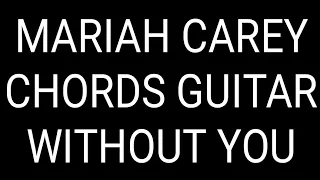 chords guitar without you - mariah carey