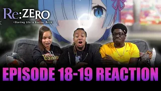 Friendzoned | Re:Zero Ep 18-19 Reaction