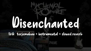 Disenchanted - My Chemical Romance | LIRIK TERJEMAHAN INDONESIAN //  INSTRUMENTAL // SLOWED REVERB