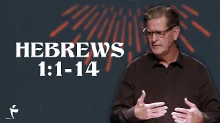 Hebrews 1:1-14 | Pastor John Miller