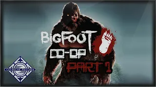Let's Play BigFoot: CO OP Part1