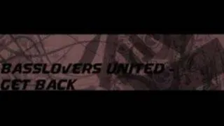 Basslovers United - Get Back (DJ Gollum Meets Jan Wayne Hand