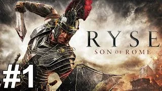 Ryse Son of Rome Gameplay Walkthrough Part 1 No Commentary