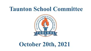 Taunton School Committee... October 20th, 2021