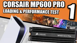 Corsair MP600 Pro PS5 SSD Expansion Test 1