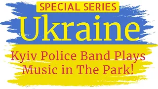 Kyiv Ukraine Police Band Plays in The Park in Kyiv Ukraine