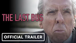 The Last Bus - Official Trailer (2022) Timothy Spall, Phyllis Logan