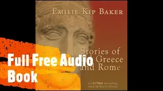 Stories of Old Greece and Rome by Emilie Kip Baker (Audio Book Full Free)