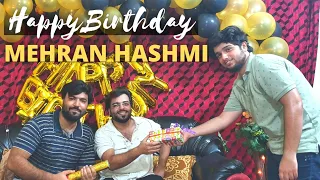 Mehran Hashmi's Birthday Surprise Vlog | Tauheed Dehani | Mehran Hashmi | Hassam Afzali