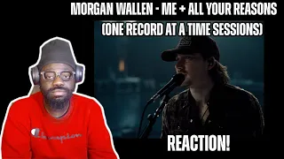 Morgan Wallen - Me + All Your Reasons (One Record At A Time Sessions) REACTION!