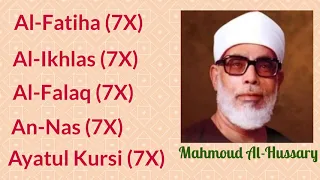 Mahmoud Al Hussary: 7X: Al Fatiha, Al Ikhlas, Al Falaq, An Nas, and Ayatul Kursi